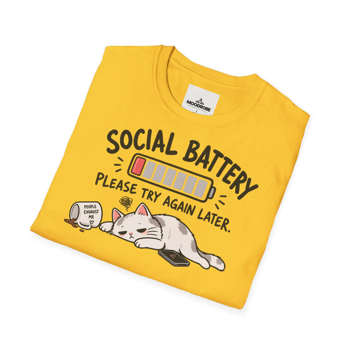 T-Shirt - "Social Battery: Please Try Again Later" Cute Cat Low Energy Graphic Tee