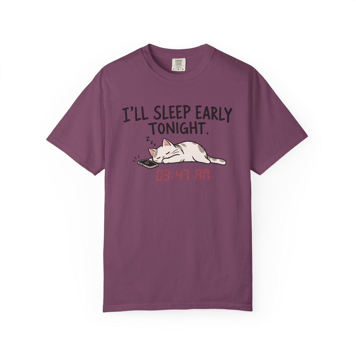 I'll Sleep Early Tonight T-shirt — Cute Cat Sleeping Graphic Tee (03:47 AM)