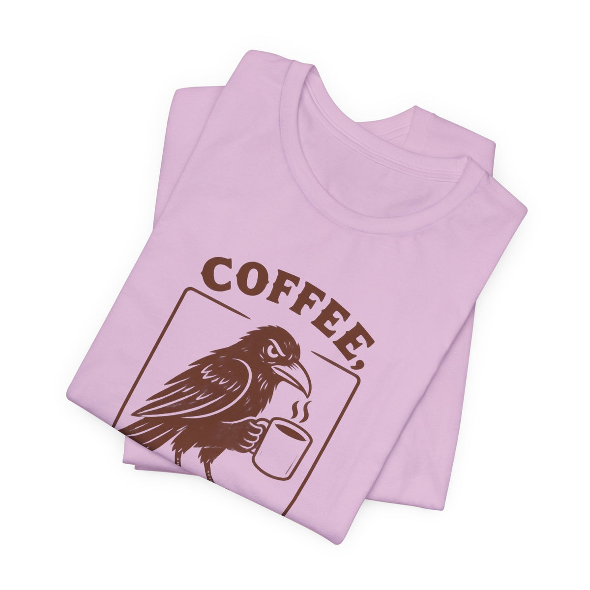 Coffee Then Tolerate - T-Shirt