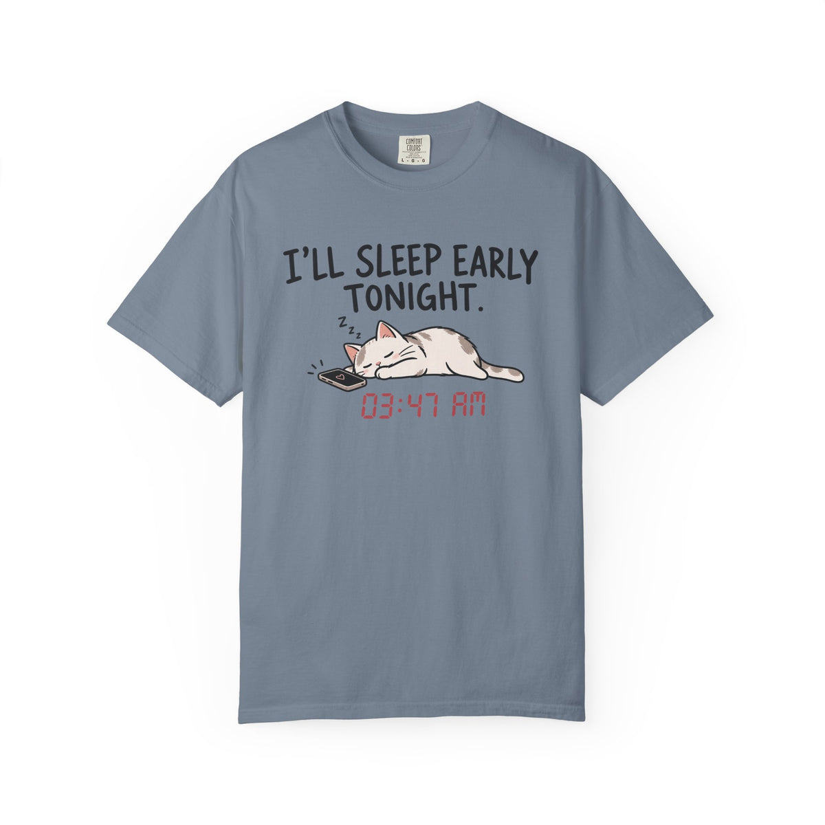 I'll Sleep Early Tonight T-shirt — Cute Cat Sleeping Graphic Tee (03:47 AM)
