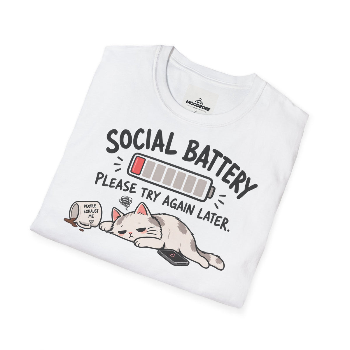 T-Shirt - "Social Battery: Please Try Again Later" Cute Cat Low Energy Graphic Tee